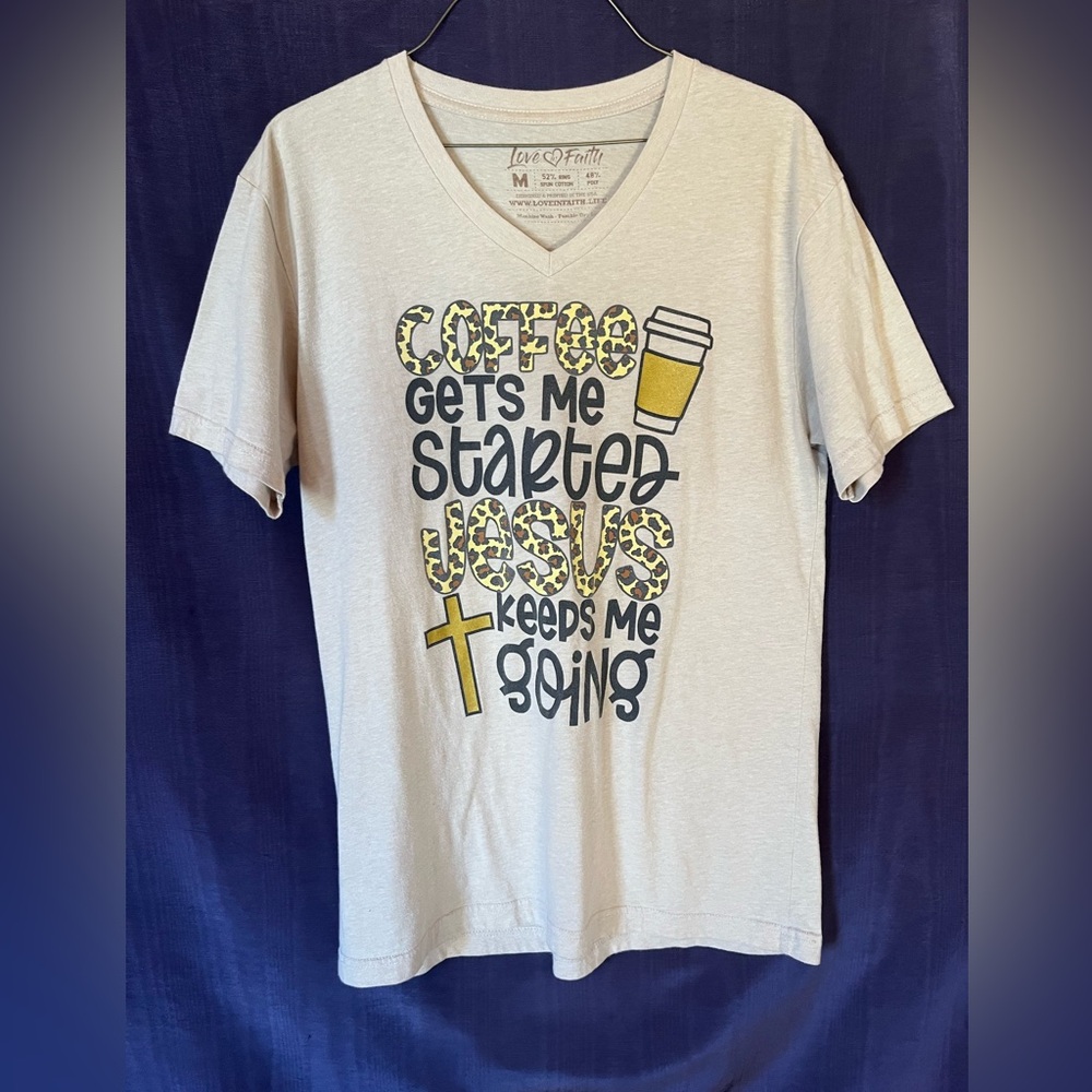 Coffee Gets Me Started Jesus Keeps Me Going Women’s Medium V Neck Tee